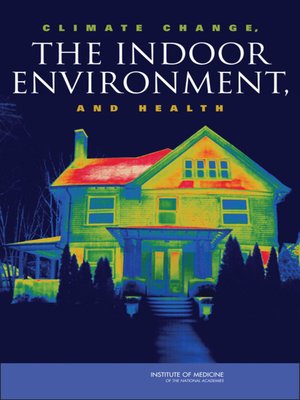 cover image of Climate Change, the Indoor Environment, and Health